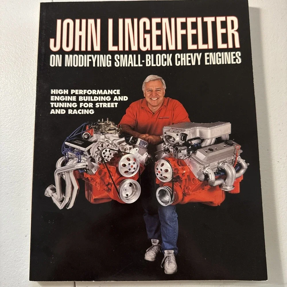 John Lingenfelter On Modifying Small Block Chevy Engines SBC Performance Manual‎